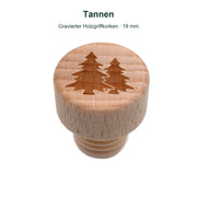 Originalgravur Tannen auf dem Holzgriff eines 19-mm-Holzgriffkorkens.